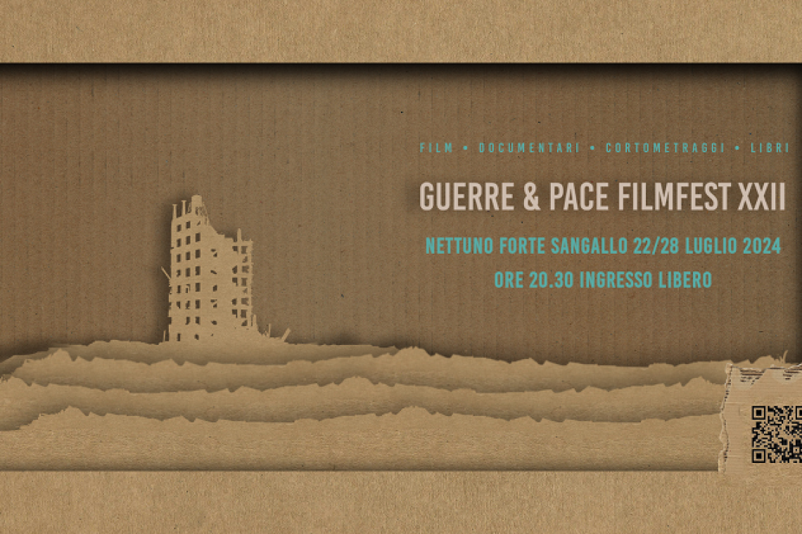 Guerre&amp;Pace Film Fest - Nettuno dal 22 al 28 luglio - XXII edizione